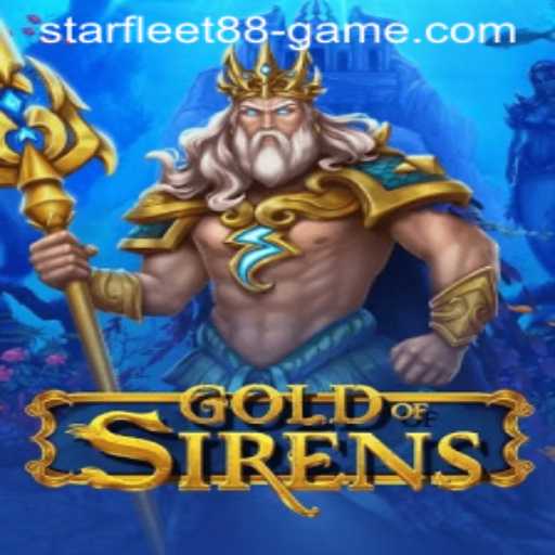 Exploring the Fascinating World of GoldofSirens: The Ultimate Starfleet Game