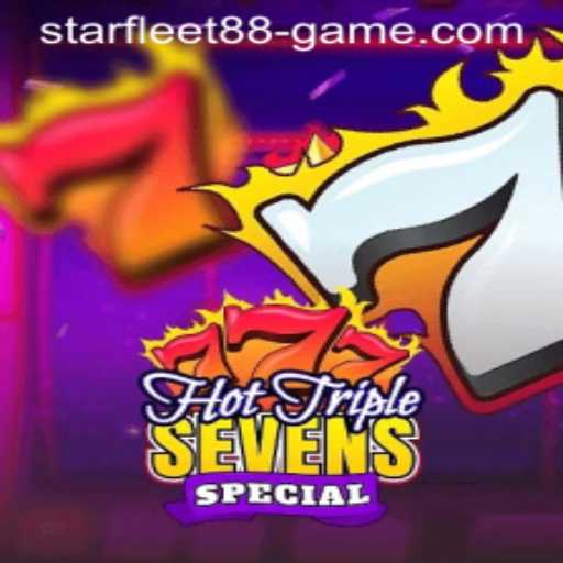 Exploring the Exciting World of HotTripleSevensSpecial: The Starfleet Game